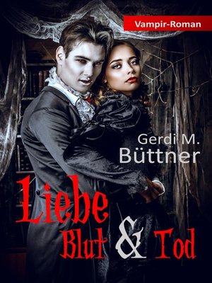 cover image of Liebe Blut & Tod